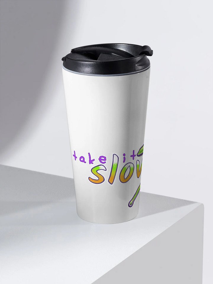 TAKE IT SLOW CUP product image (2)