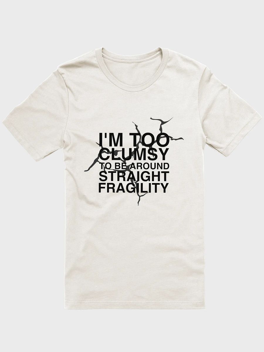straight fragility t-shirt product image (1)