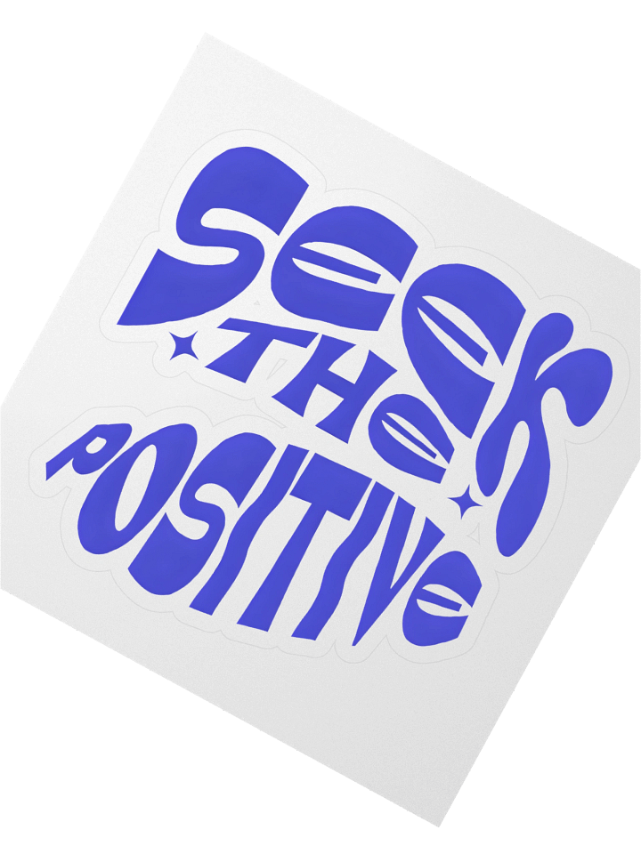 Seek The Positive Kiss Cut Sticker product image (2)