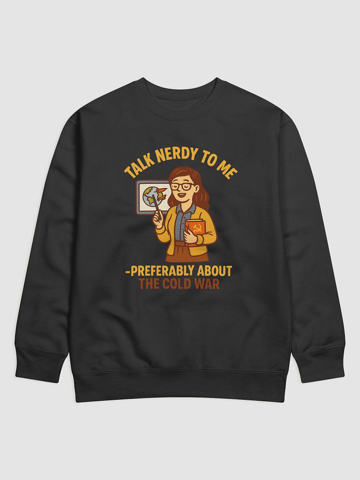 Cold War Nerd Premium Sweatshirt product image (1)