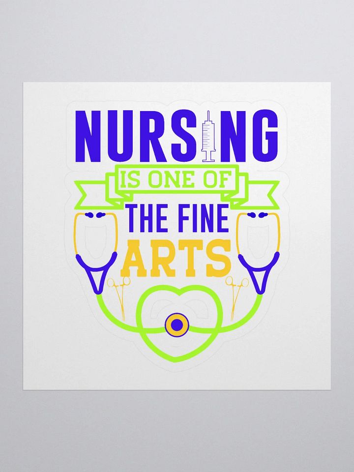 NURSING IS ONE OF THE FINE ARTS product image (1)