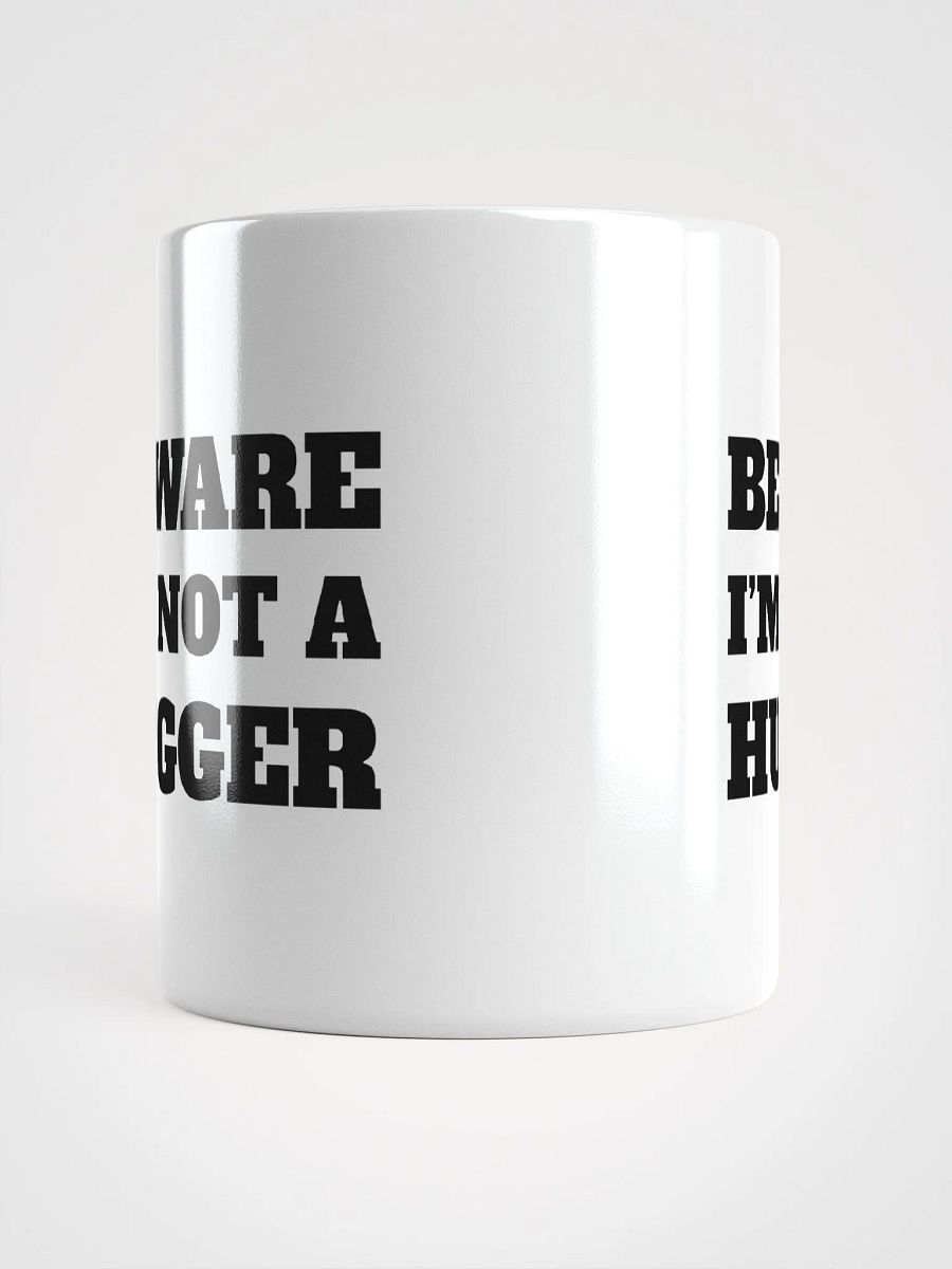 Beware I'm Not A Hugger product image (6)