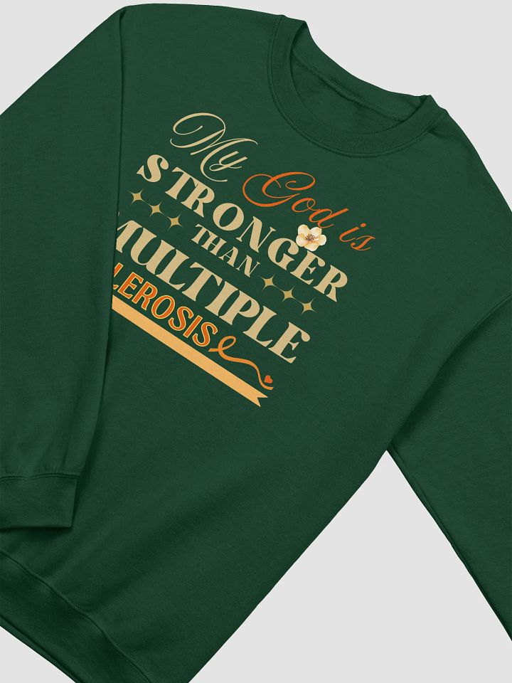 My God is Stronger Than Multiple Sclerosis Disease Gildan Sweatshirt product image (6)