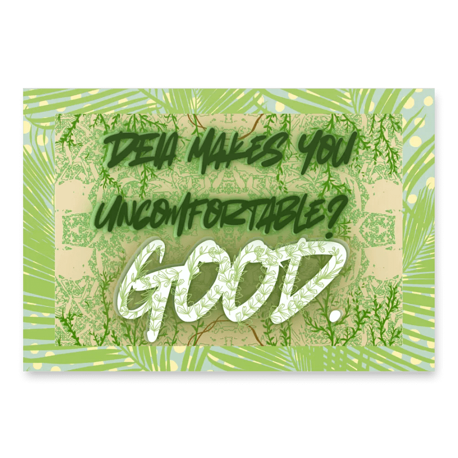Hands Off DEIA, Makes you uncomfortable, Protest Papers product image (2)