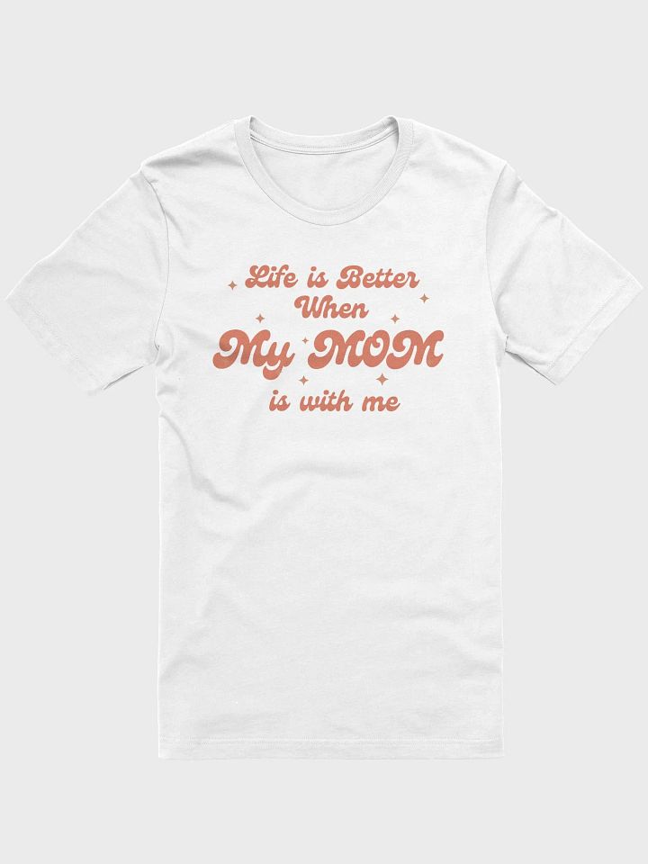 Life is Better When... Unisex T-shirt product image (9)