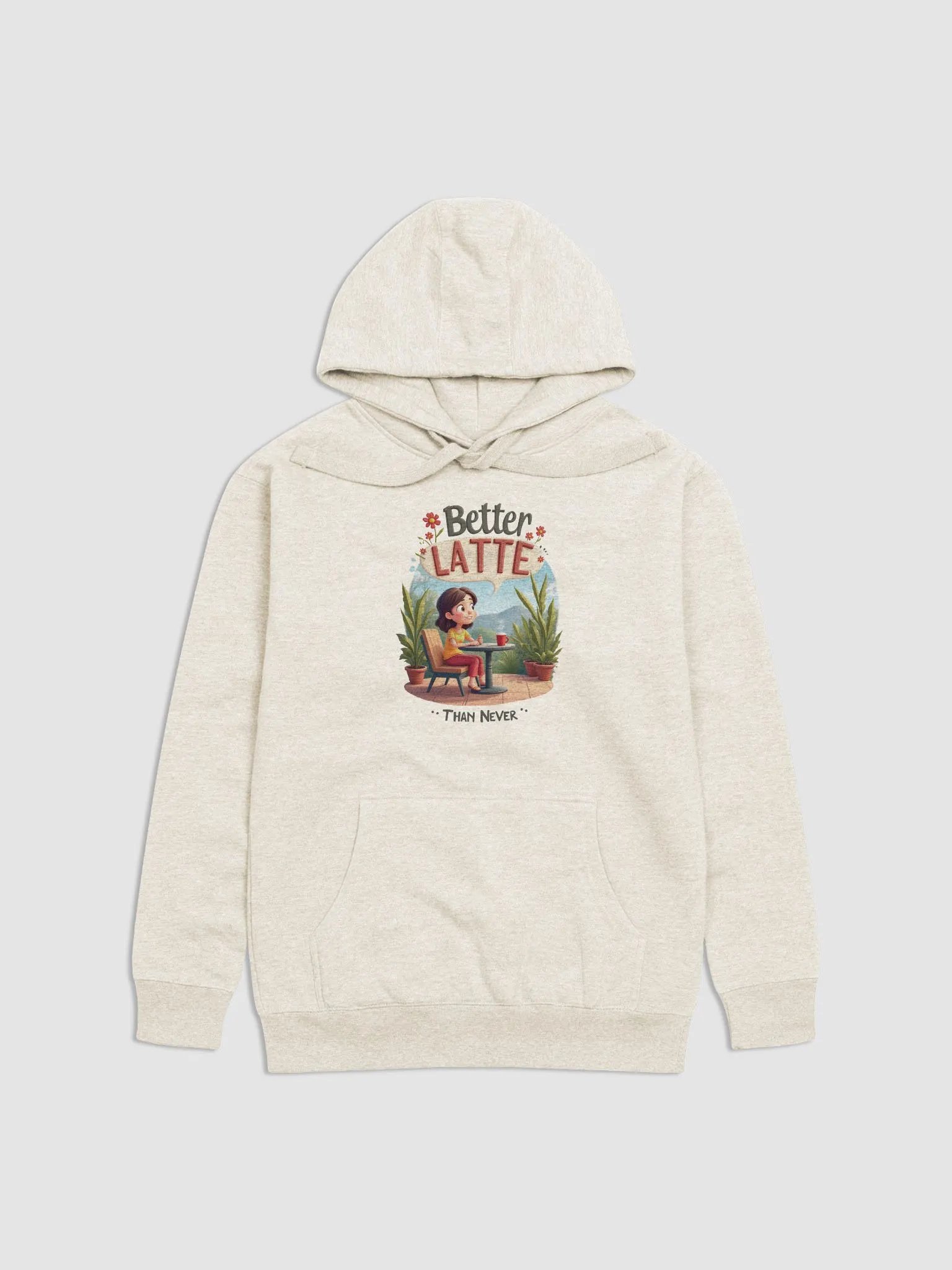 Better Latte Than Never Hoodie product image (2)