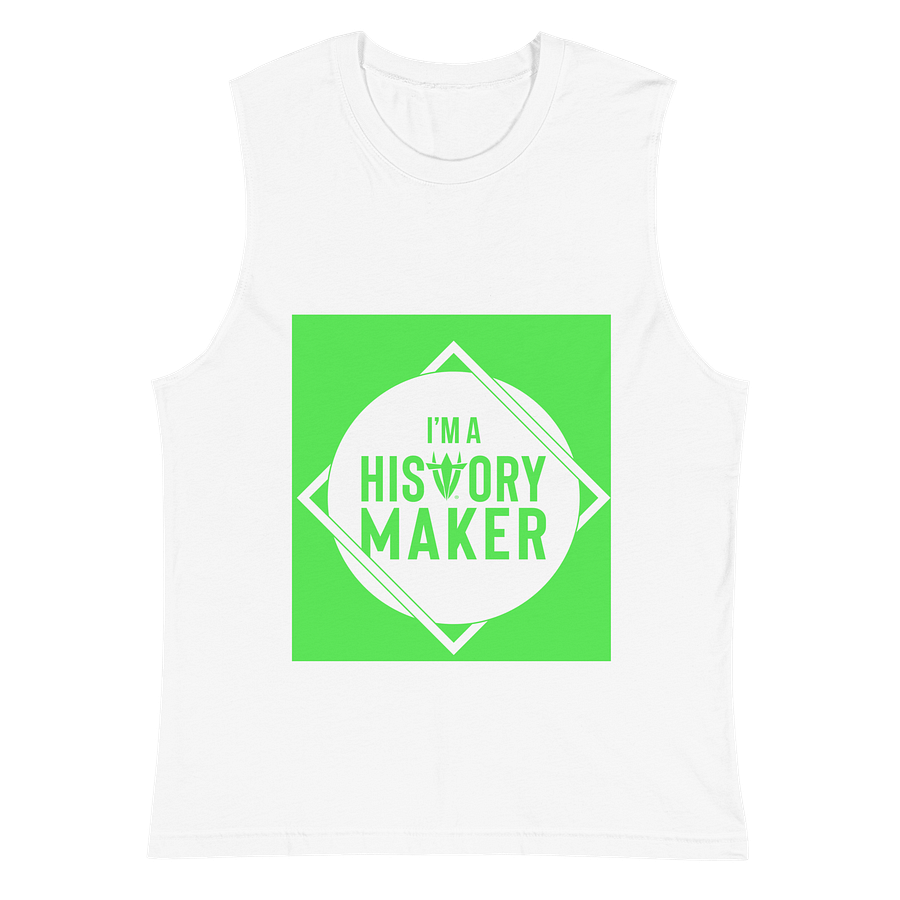 I'm a History Maker White Muscle Tank product image (2)