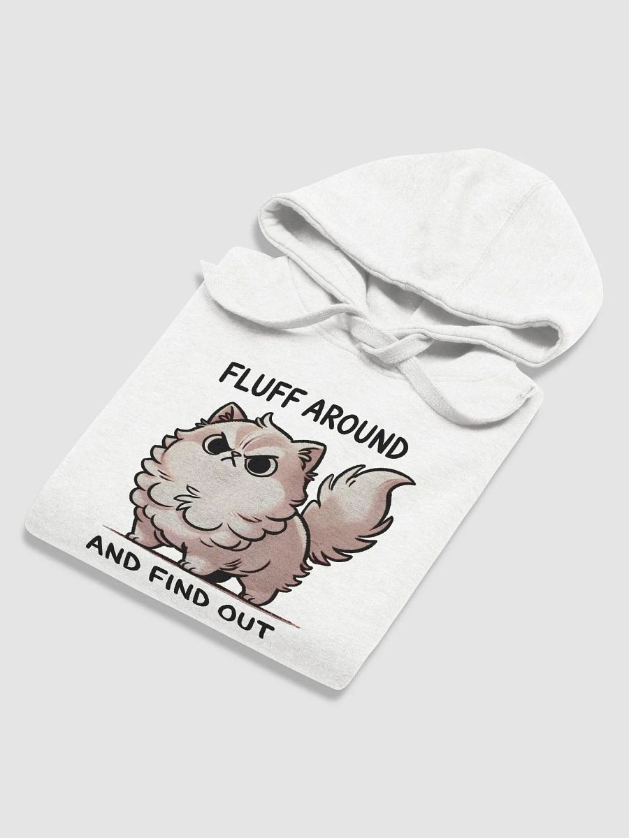 Fluff around and find out hoodie product image (6)
