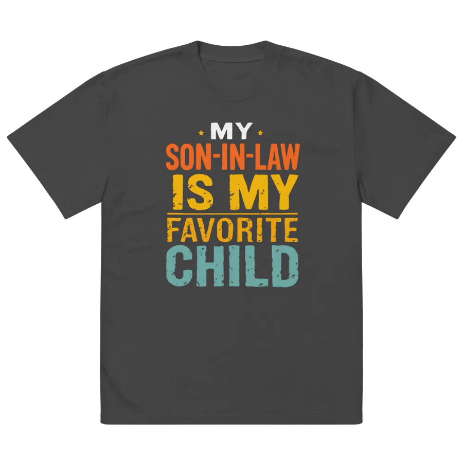 My Son In-Law is My Favorite Child Tee product image (2)