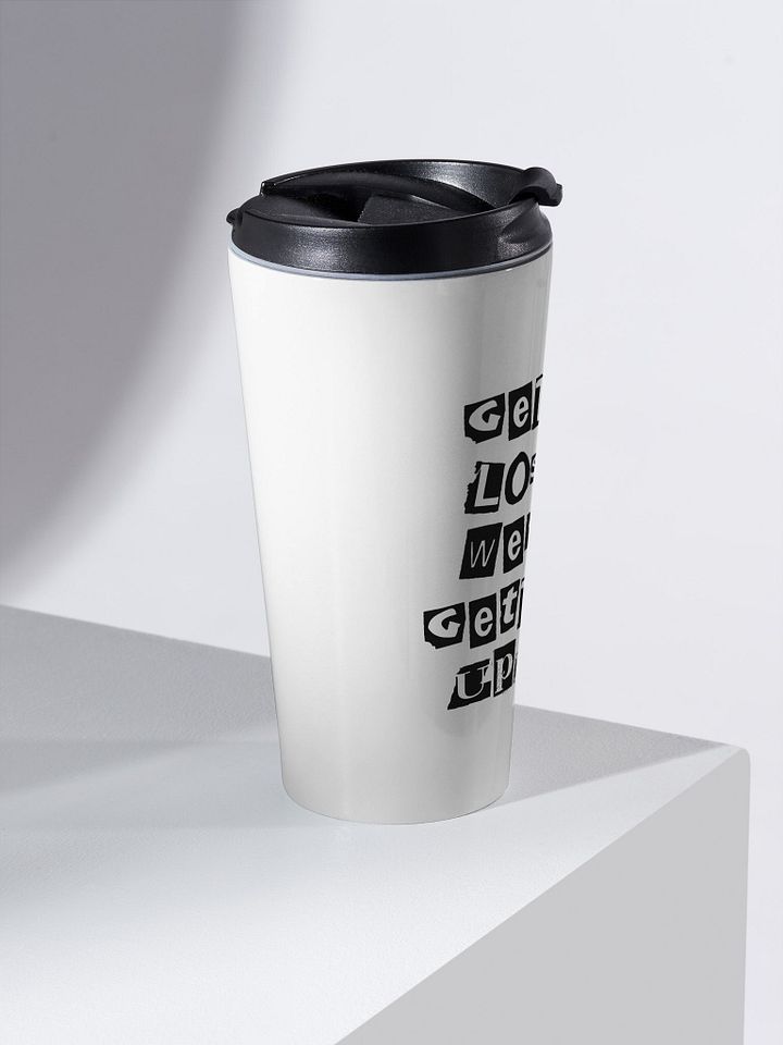 Get In Loser || Stainless Steel Travel Mug product image (2)