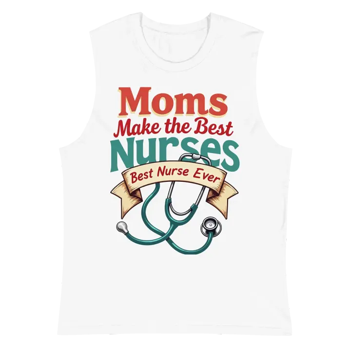Moms Make the Best Nurses Muscle Tank product image (6)