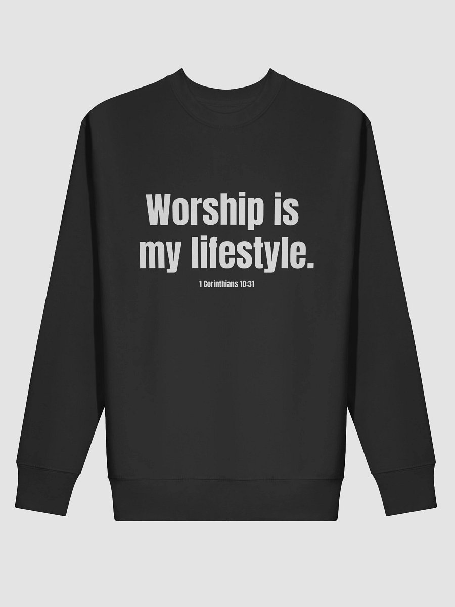 Worship Is My Lifestyle - Black Sweatshirt product image (2)
