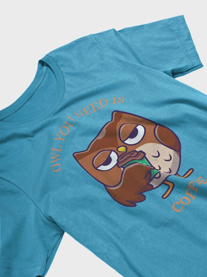 Owl You Need Is Coffee T-Shirt product image (2)