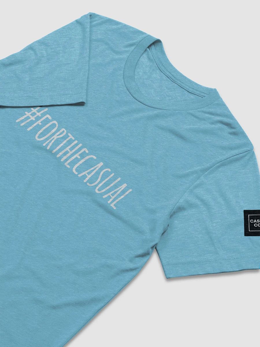 #forthecasual Unisex T product image (34)