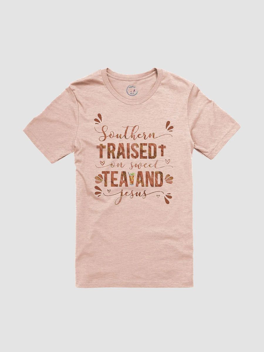 Southern Raised on Sweet Tea and Jesus Tee product image (5)