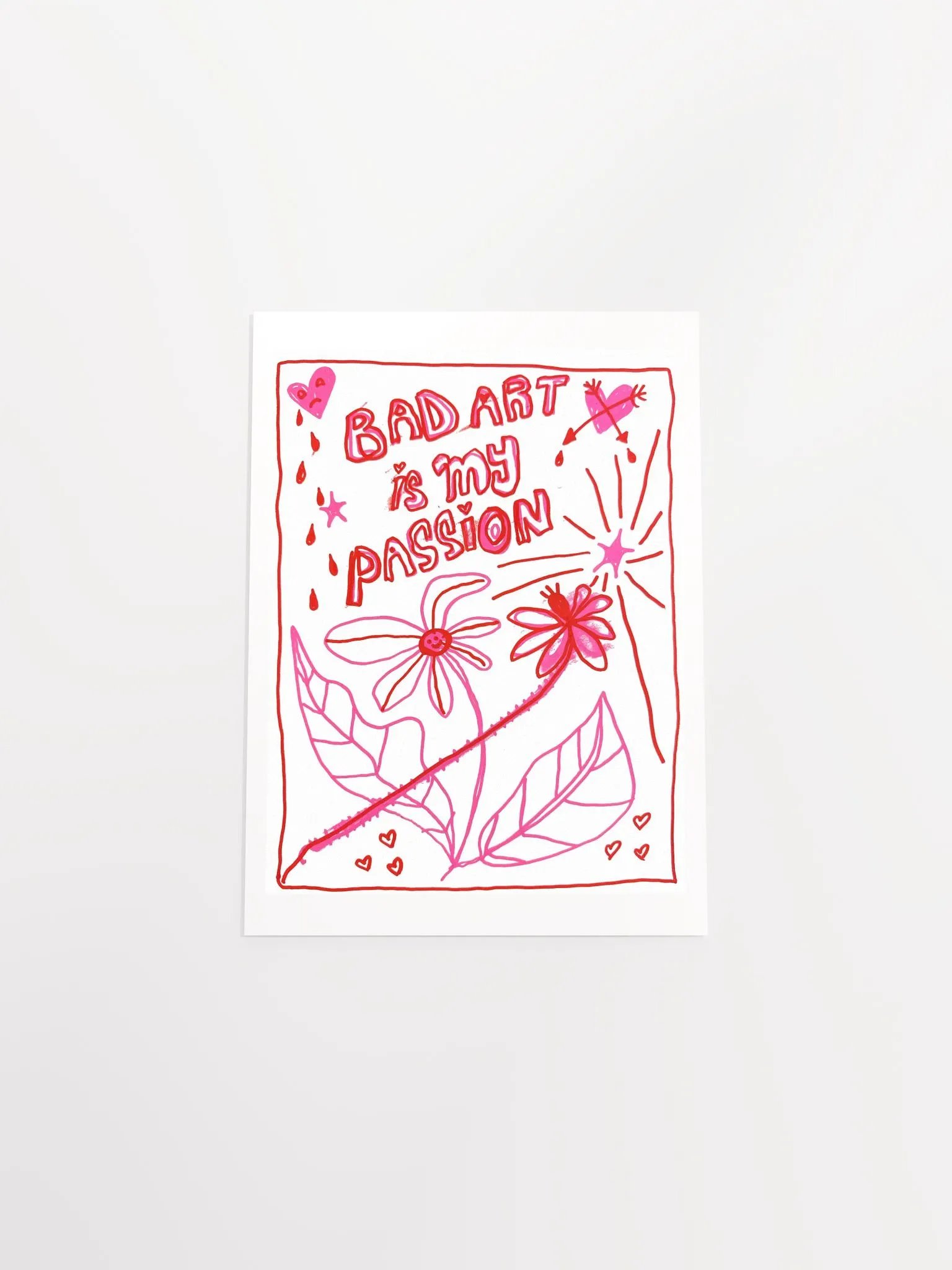 Bad Art Is My Passion Print product image (7)