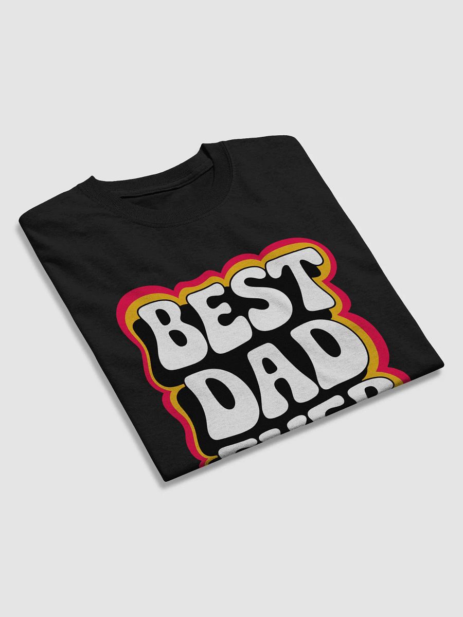 Best Dad Every T-Shirt product image (4)