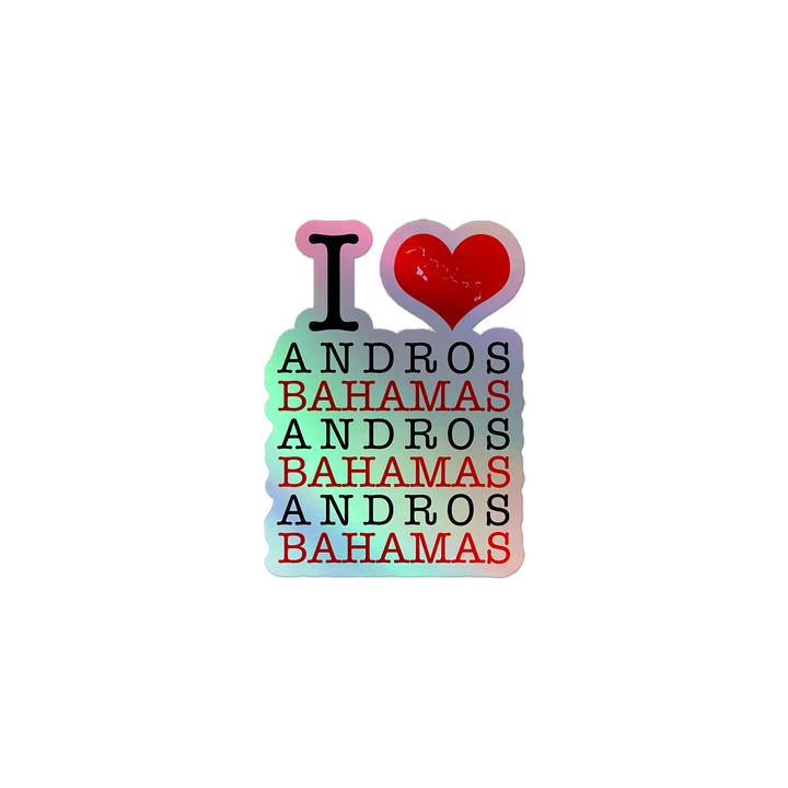 Bahamas Sticker Holographic : I Love Andros Bahamas : Heart Bahamas Map product image (2)
