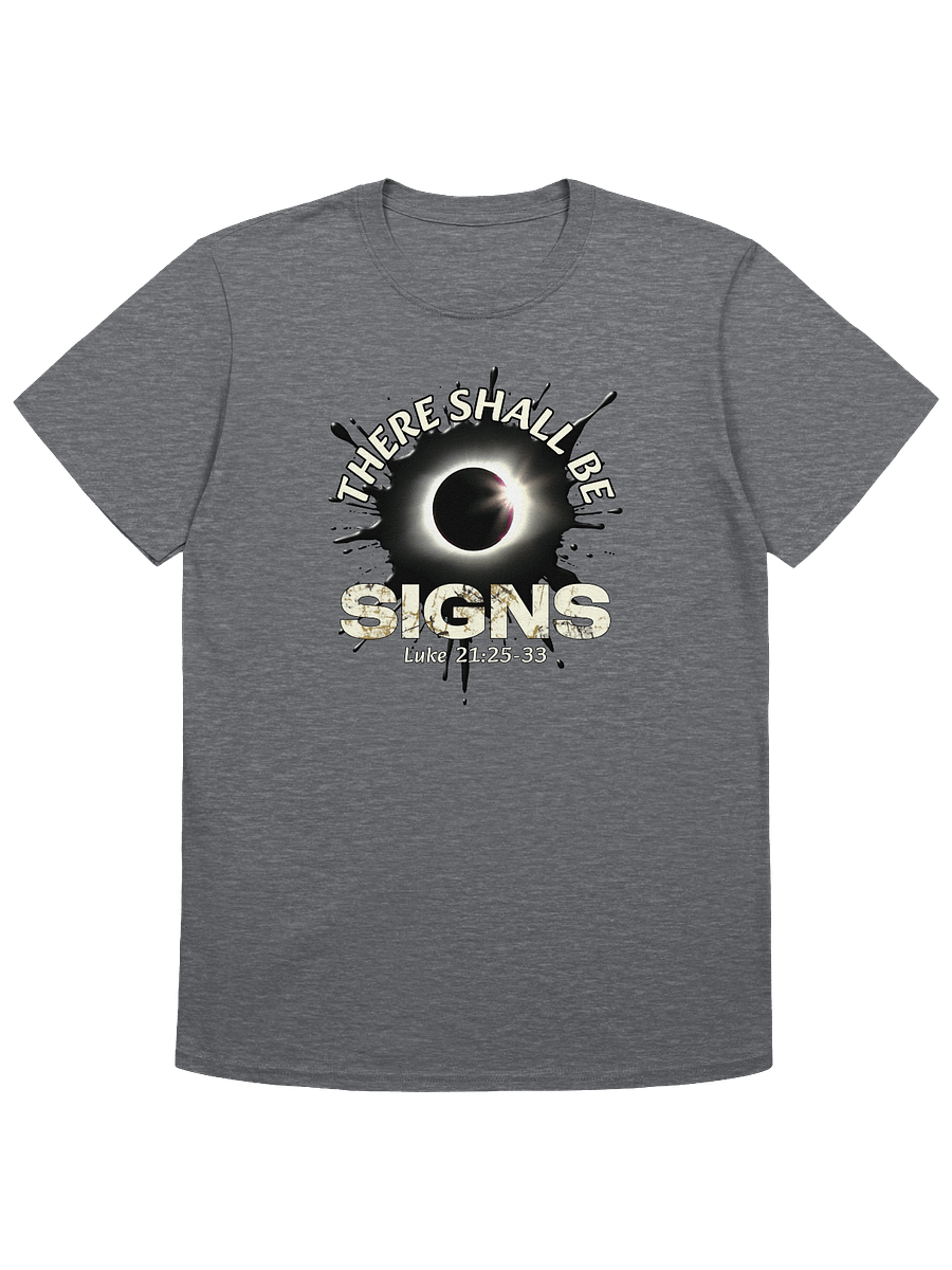 There Shall Be Signs T-Shirt product image (4)