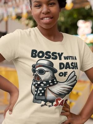 #bossy #sass #sassy #confidence #chicken #tshirt 