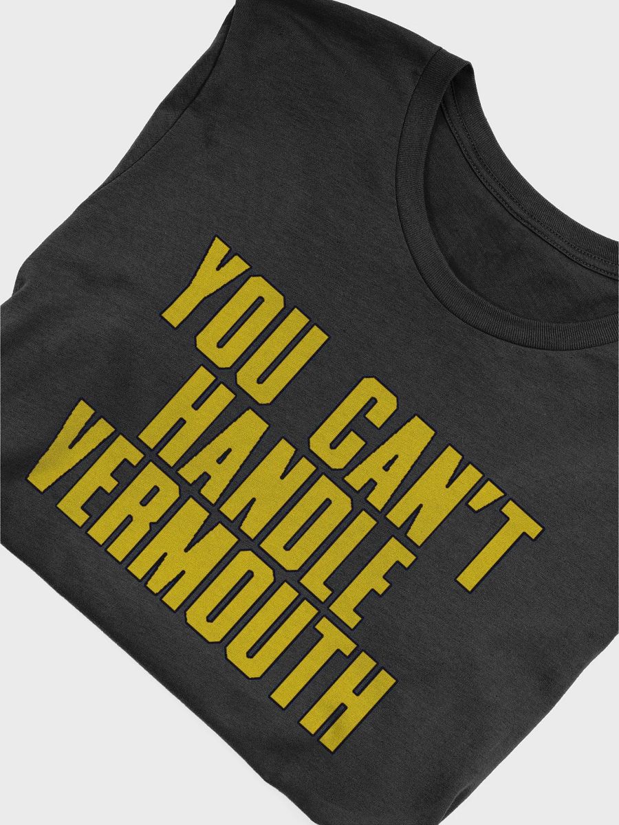You Can't Handle Vermouth Tee product image (35)