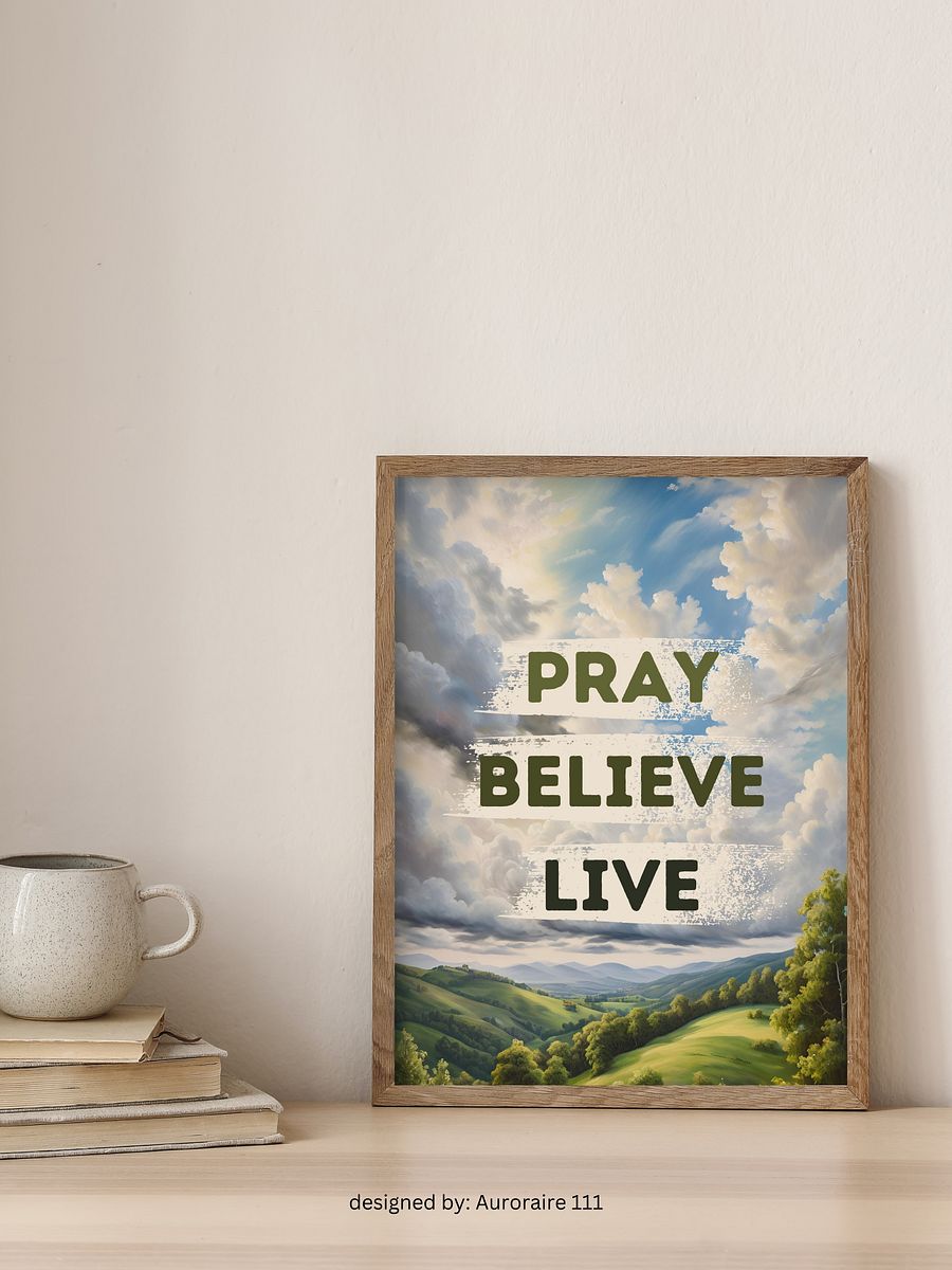 Pray, Believe, Live - Printable Wall Art | Digital Poster Download | Multiple Sizes Included product image (3)