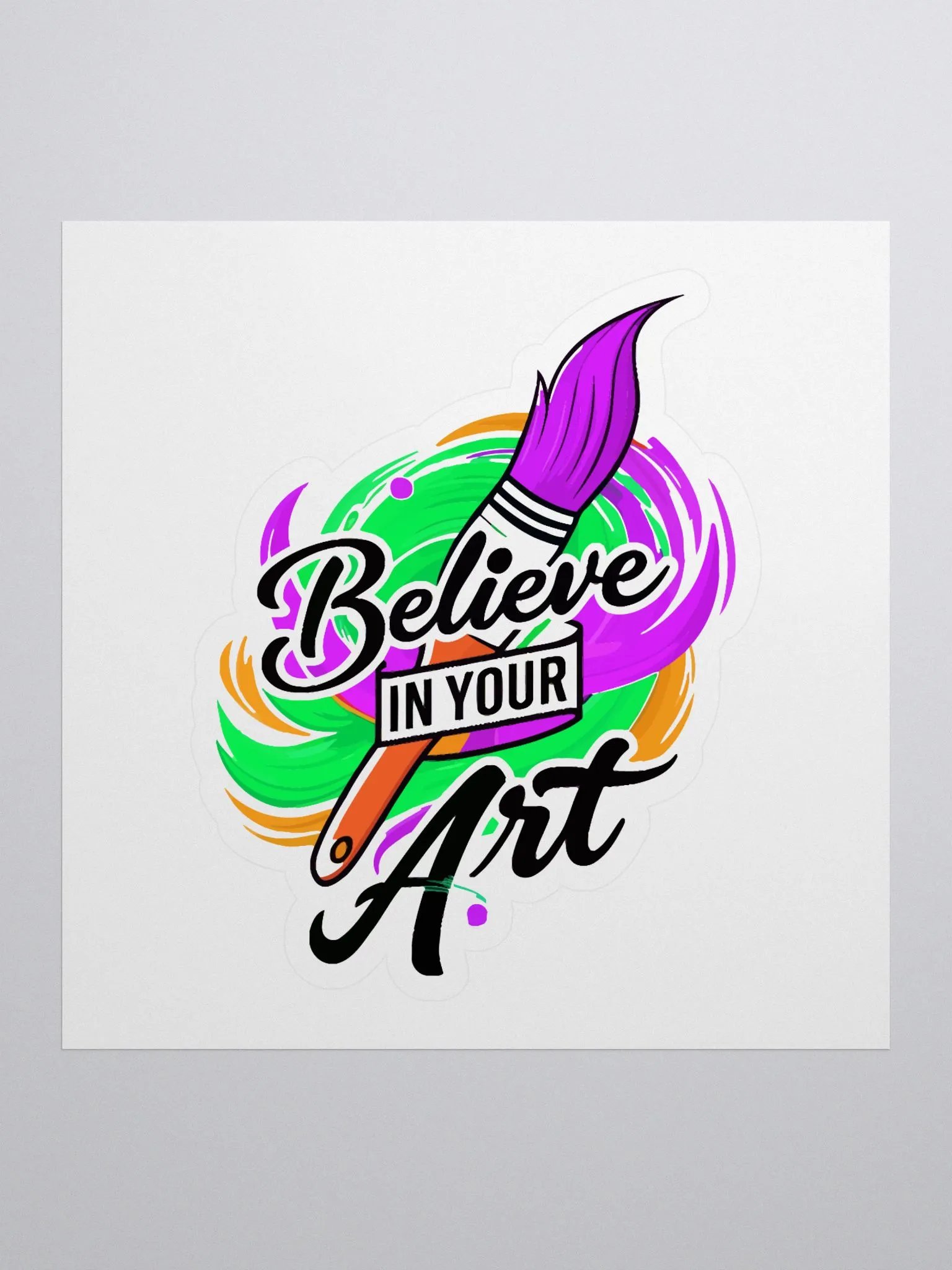 BELIEVE IN YOUR ART product image (1)