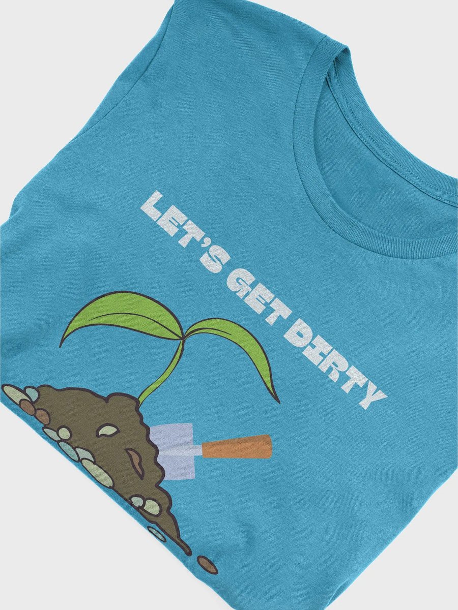 Get Dirty T-Shirt product image (37)