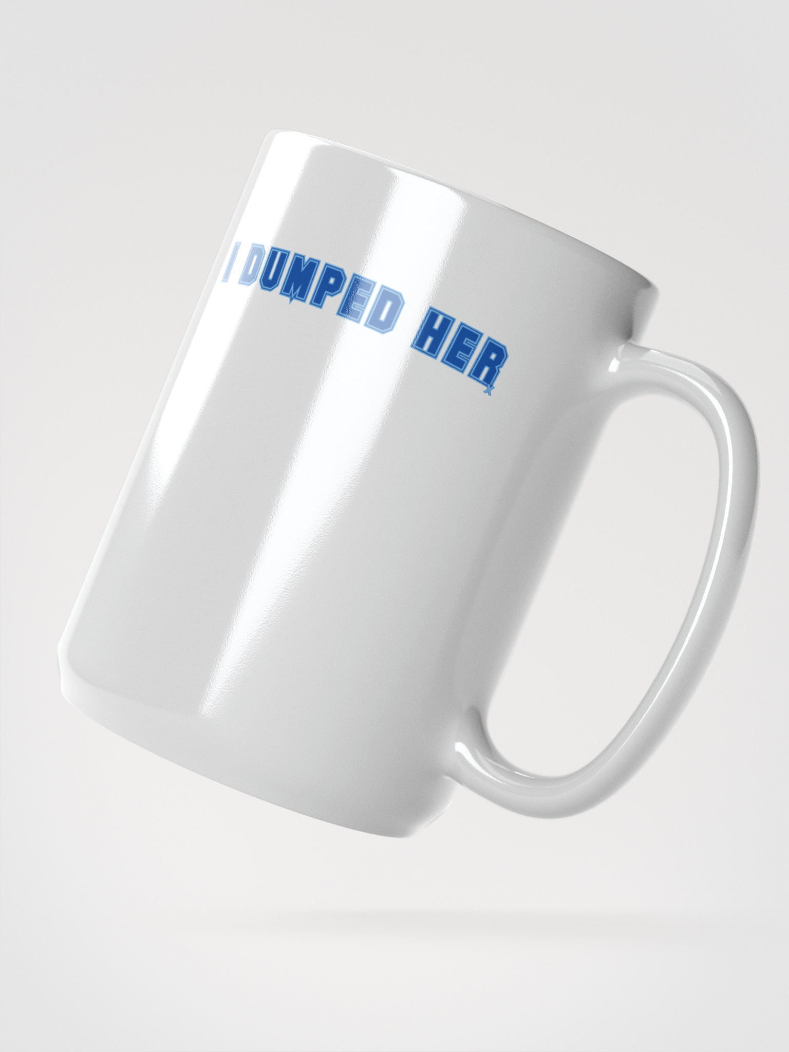 I Dumped Her - Signature SYBD – White Glossy Mug product image (4)