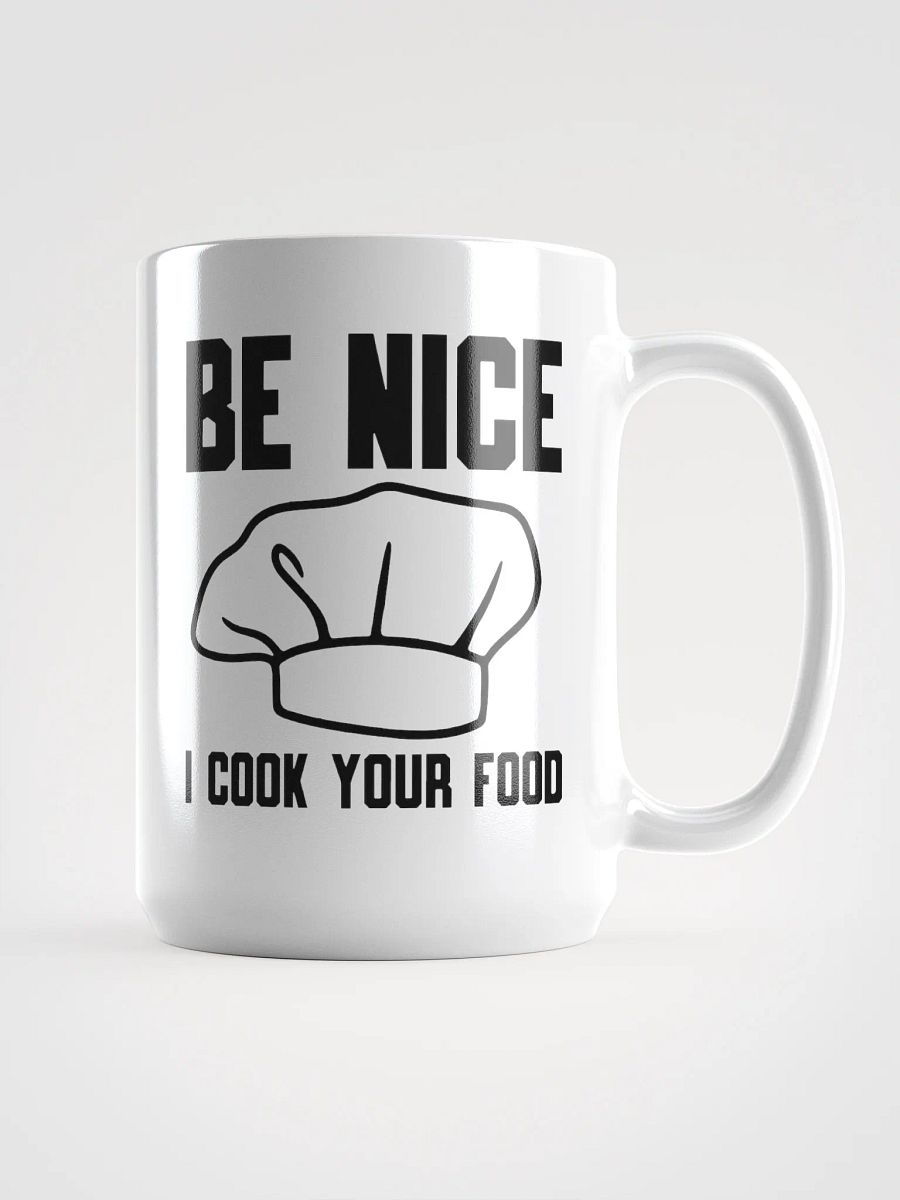 Be Nice, I Cook Your Food-Mug product image (1)