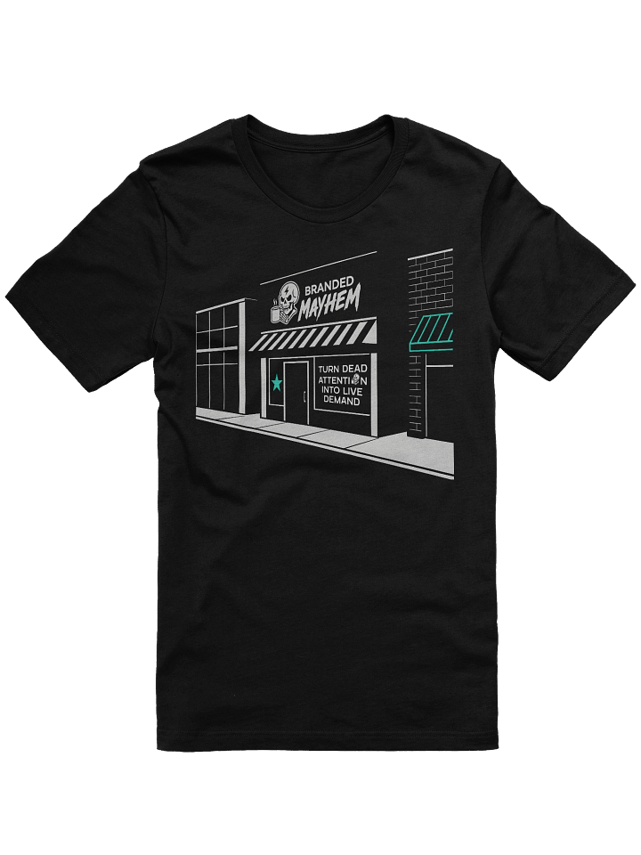 Turn Dead Attention Into Live Demand Tee product image (1)