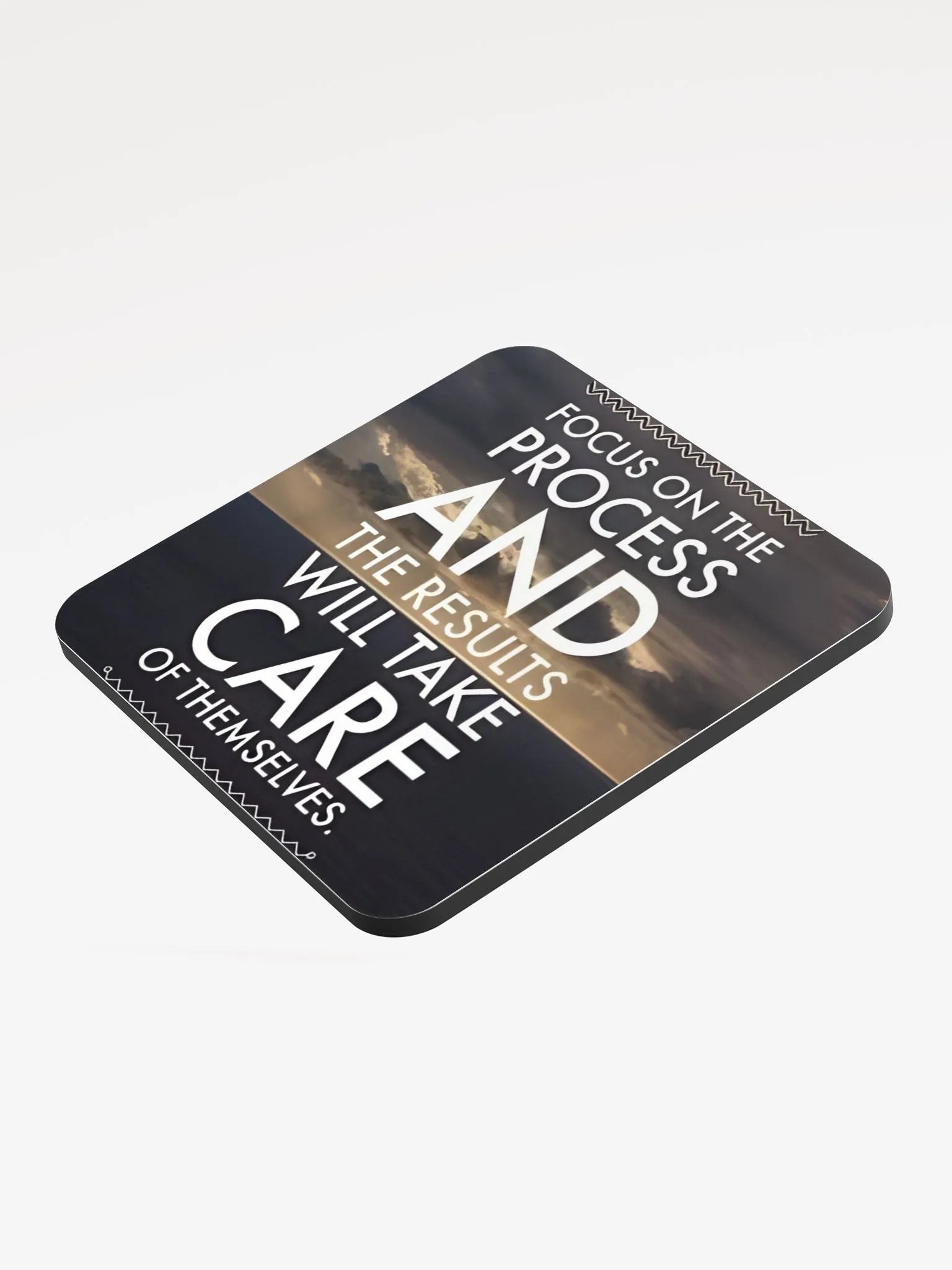 Focus On The Process And The Results Will Take Care Of Themselves Coaster product image (3)