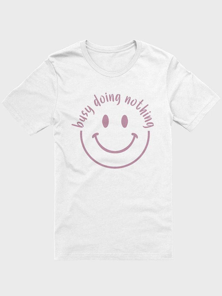 Sarcastic shirt for women, busy doing nothing funny smiley sarcasm woman T-shirt product image (51)