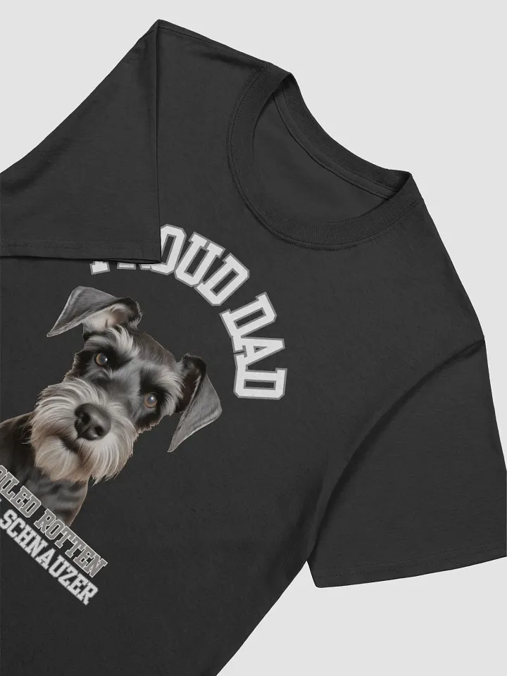 Proud Dad of a Spoiled Rotten Miniature Schnauzer T-Shirt product image (2)