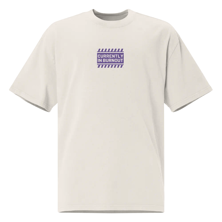 CURRENTLY IN BURNOUT (outline, ourple thread) oversized faded neutral tee product image (5)