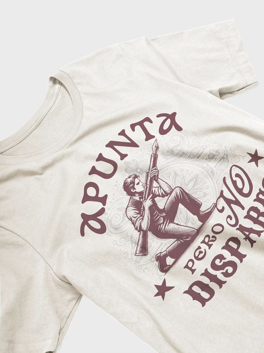 Apunta Pero No Dispares Camiseta Unisex product image (3)