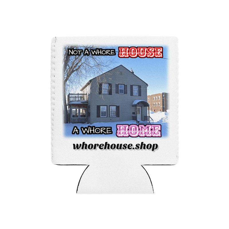 Whorehome Koozie