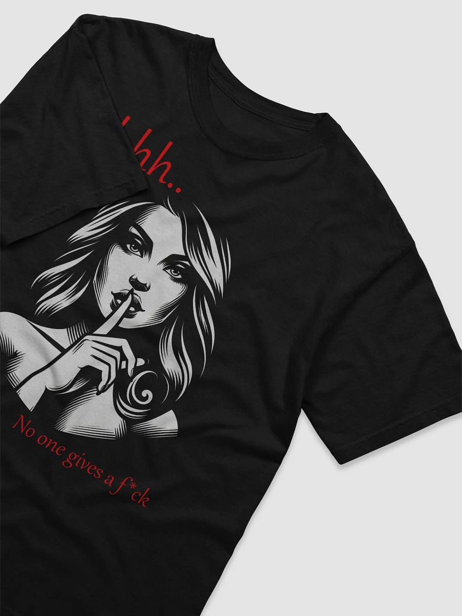 "Shhh... No One Gives a F*ck" Humorous Heavyweight Tee - Black T-Shirt product image (3)