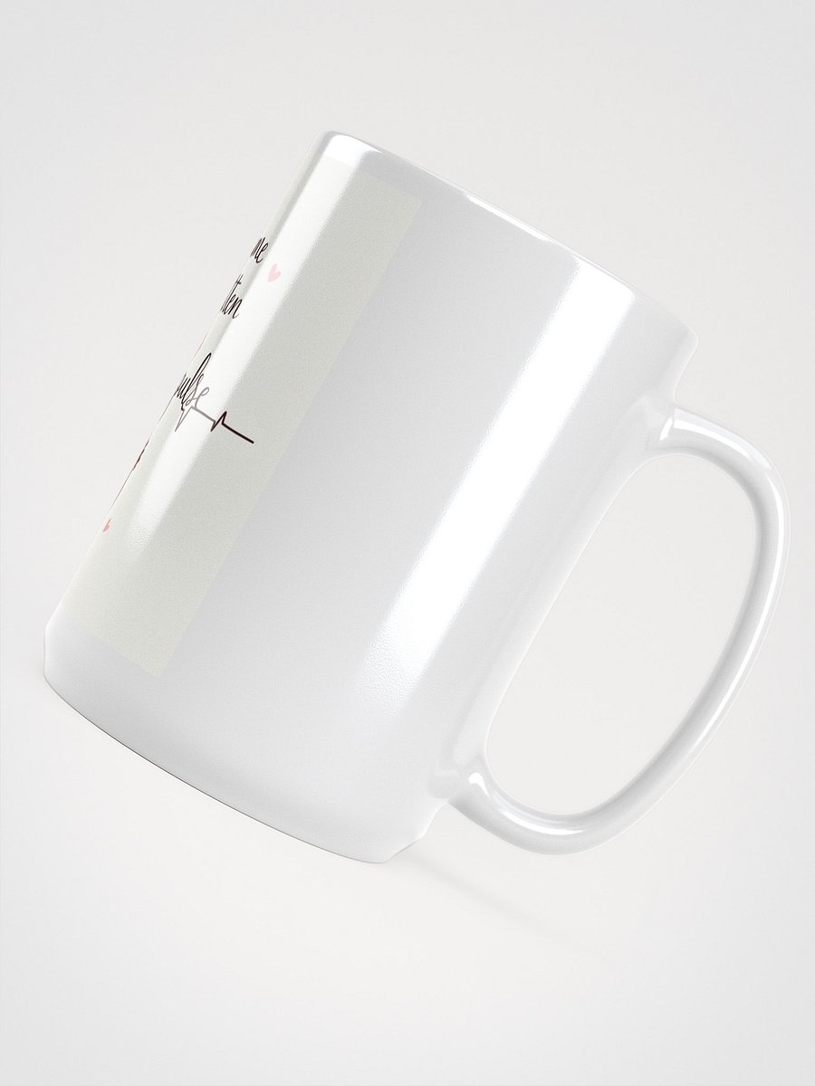 Your name is written in my pulse Coffee Mug product image (4)