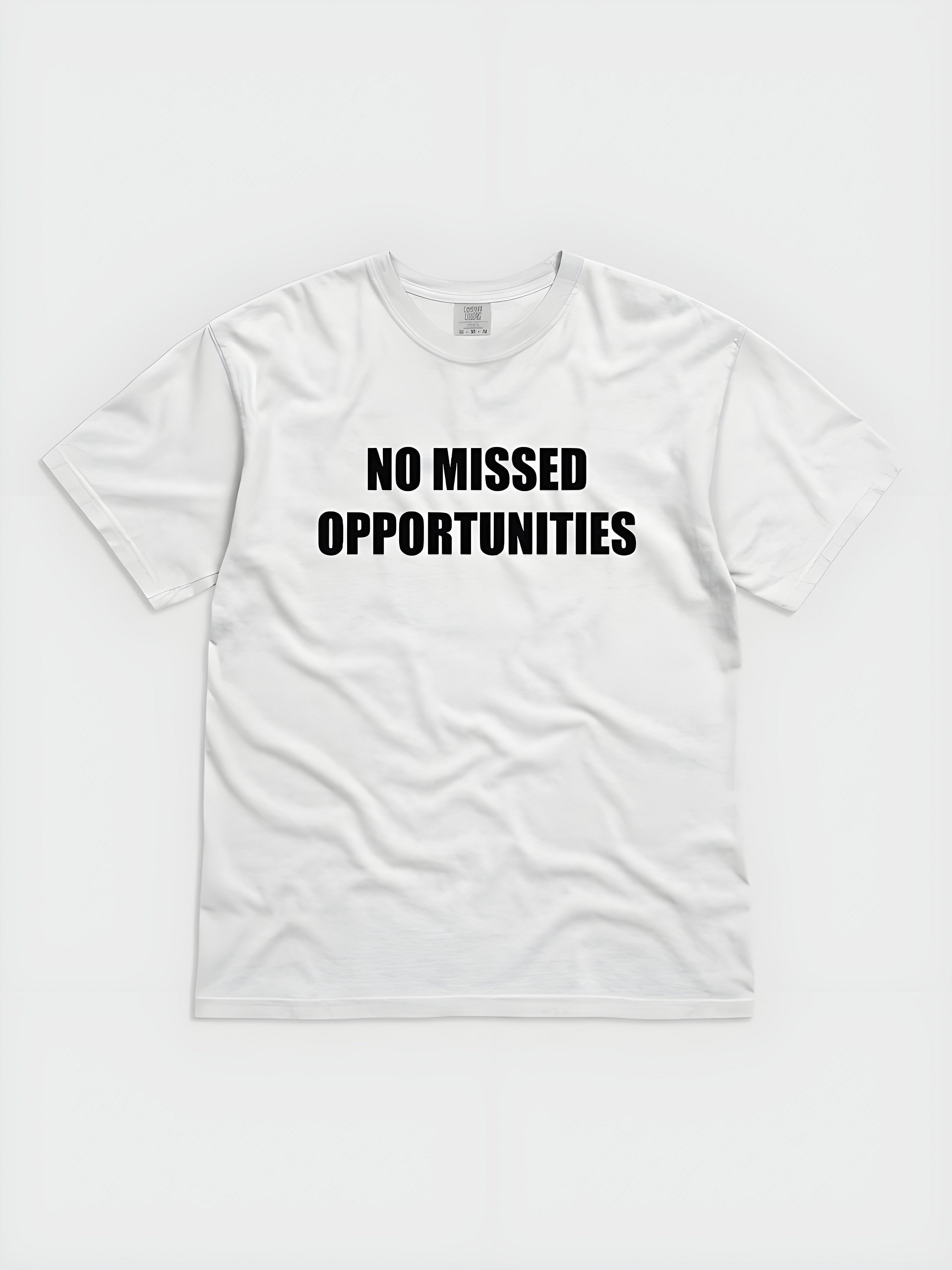 No Missed Opportunities T-Shirt (Dark Text) product image (1)