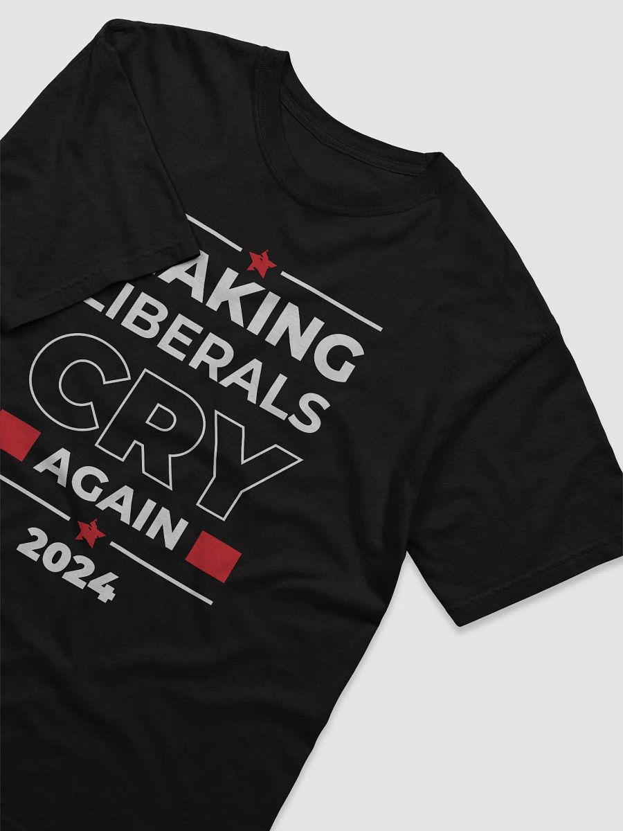 Making Liberals Cry Again product image (11)