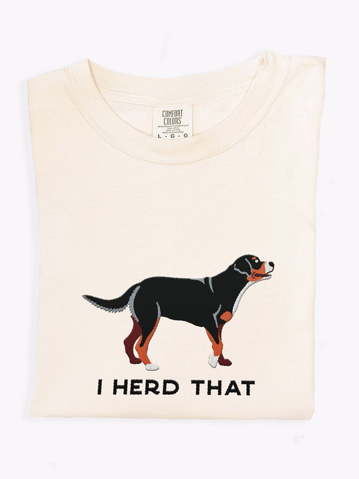 I Herd That T-Shirt(Embroidered) of a Greater Swiss Mountain Dog product image (1)