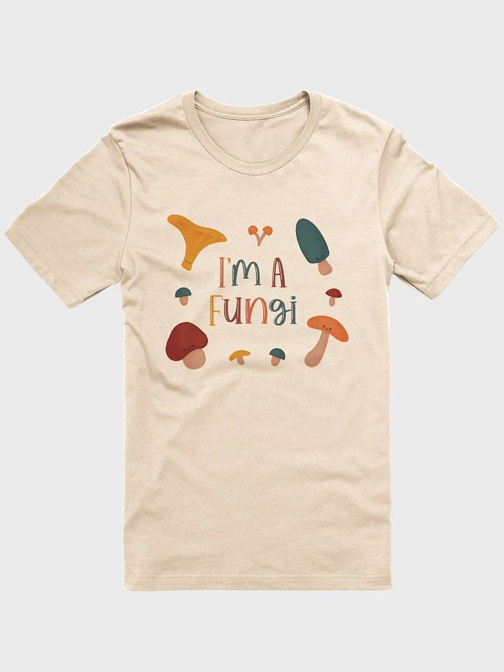 I'm A Fungi Tee product image (6)
