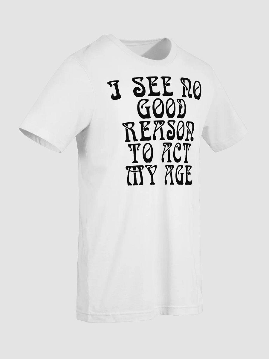 No Good Reason T-Shirt product image (32)