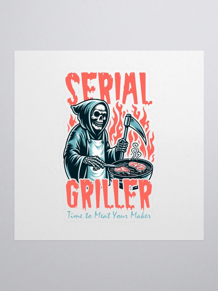 Serial Griller Grim Reaper BBQ Humor Sticker product image (1)