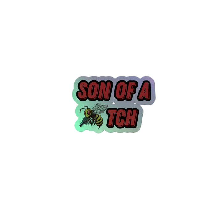 Son of a Beetch Holographic Sticker product image (2)