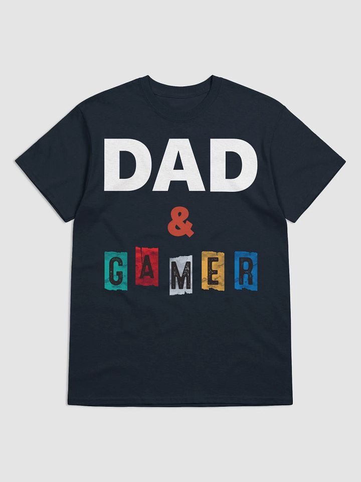 Dad and Gamer: The Ultimate Father's Day Gaming Tee product image (1)