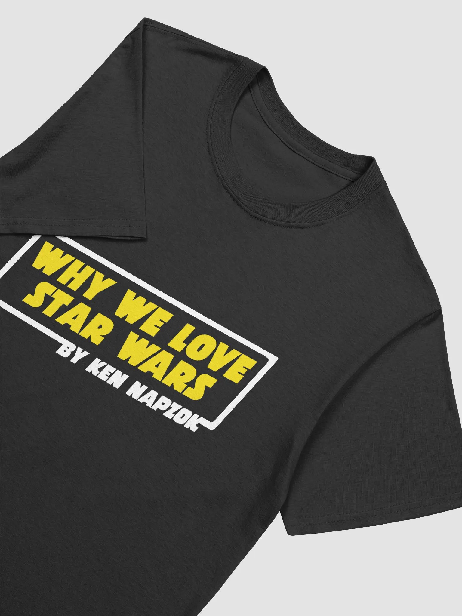 Why We Love Star Wars T-Shirt product image (3)