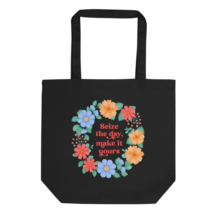 Seize the day make it yours - Tote Bag product image (1)