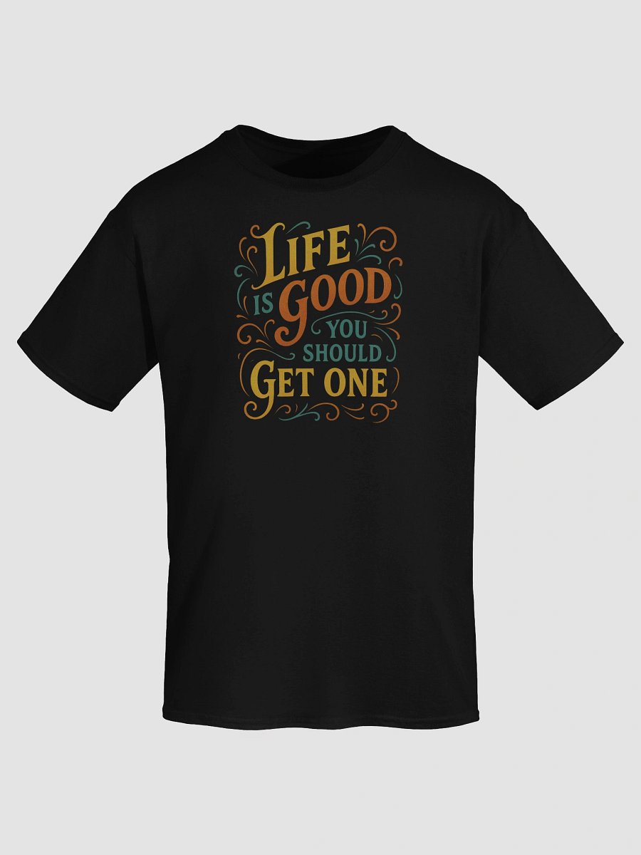 Life’s Too Short for Boring Shirts – Wear the Message Loud product image (7)